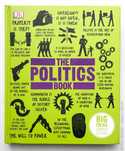 The Politics Book DK Big ideas simply explained