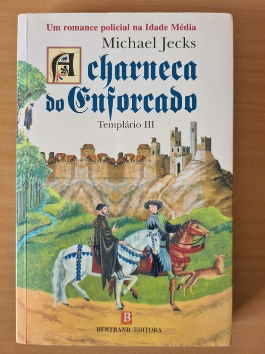 Livro III da coleção Templário - "Charneca do Enforcado" de M. Jecks