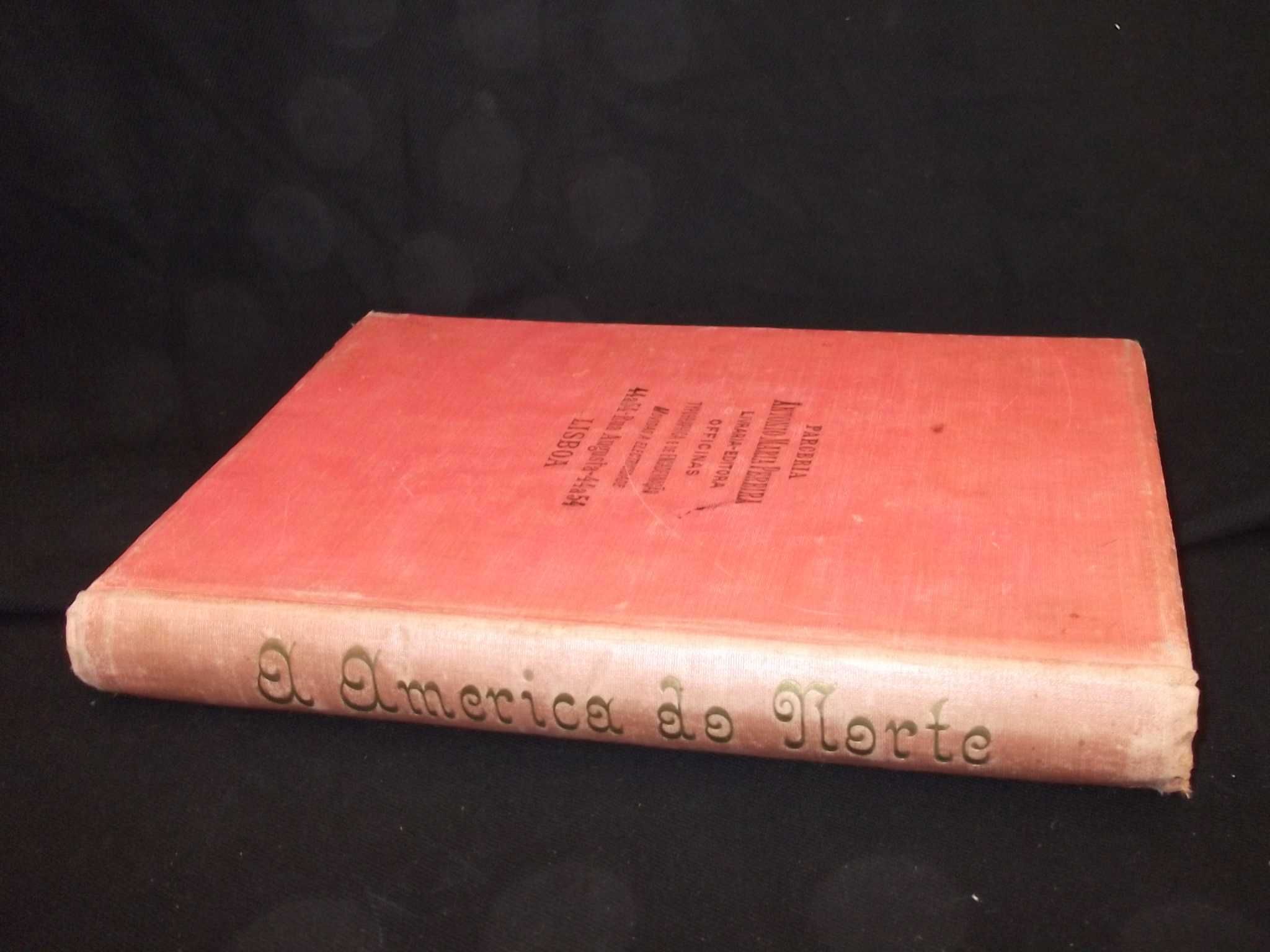 Livro A América do Norte Alfredo Mesquita 1ª edição 1916