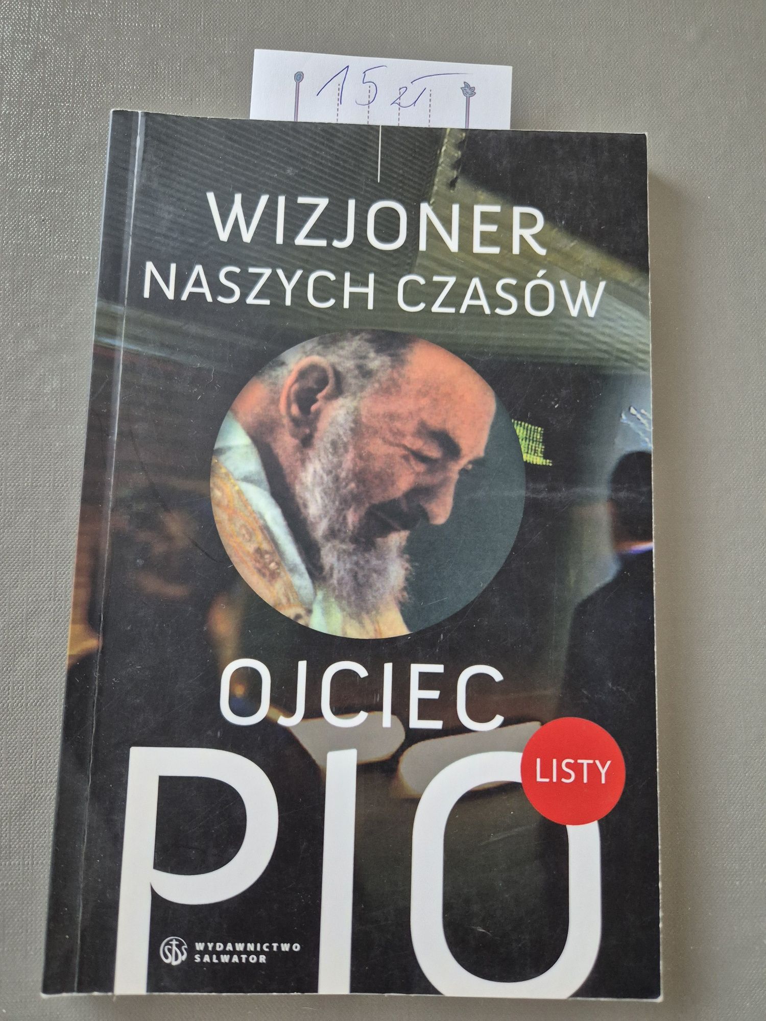 Wizjoner naszych czasów ojciec Pio.
