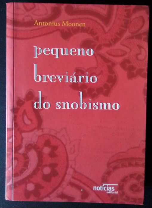 Pequeno Breviário do Snobismo, Groucho Marx, Jonathan Swift & outros