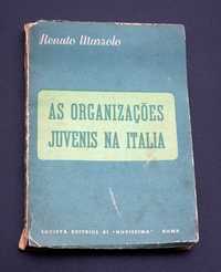 As organizações juvenis na Itália  Renato Marzolo "fascismo"