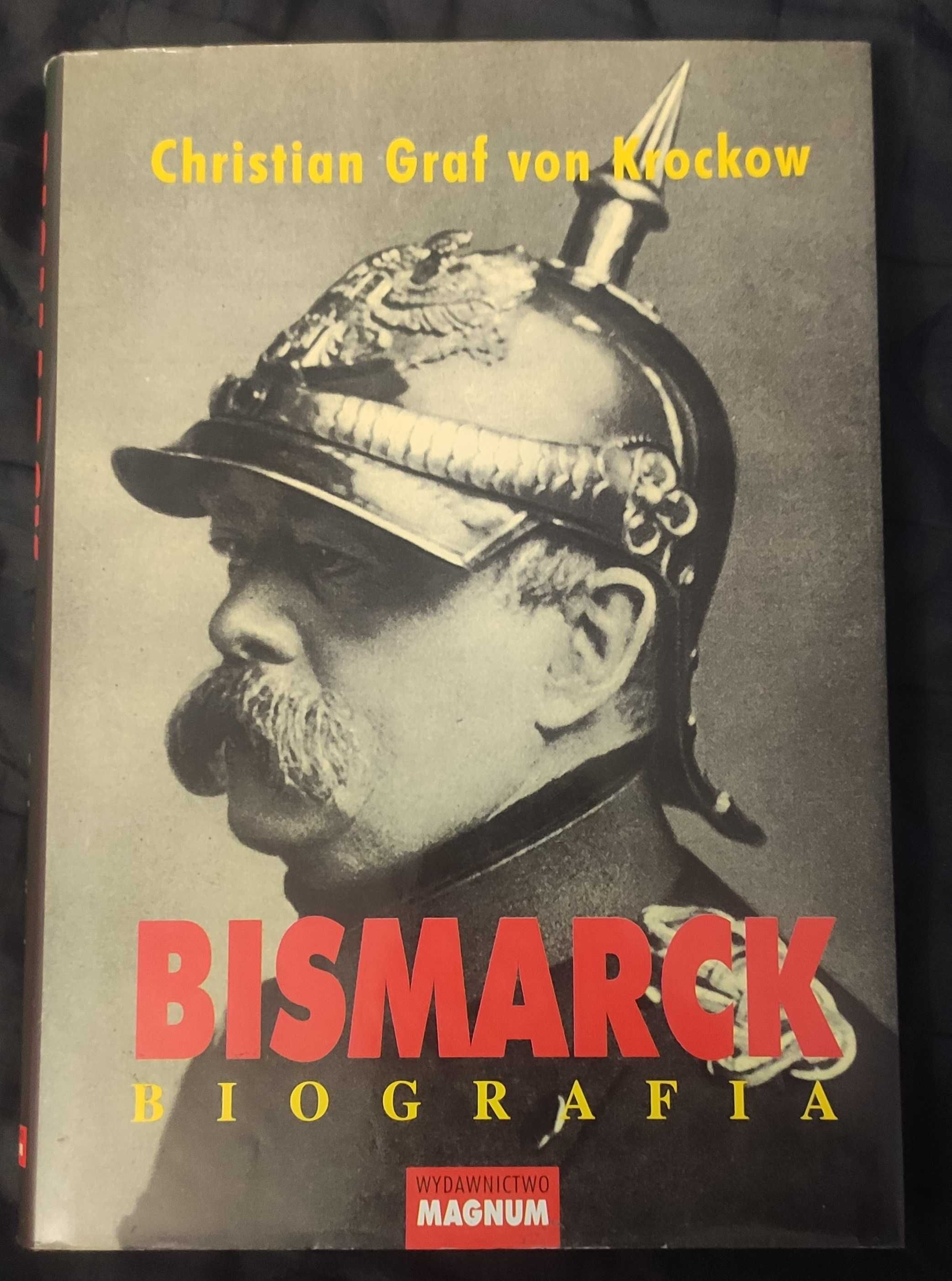 Bismarck. Biografia - Ch. Graf von Krockow