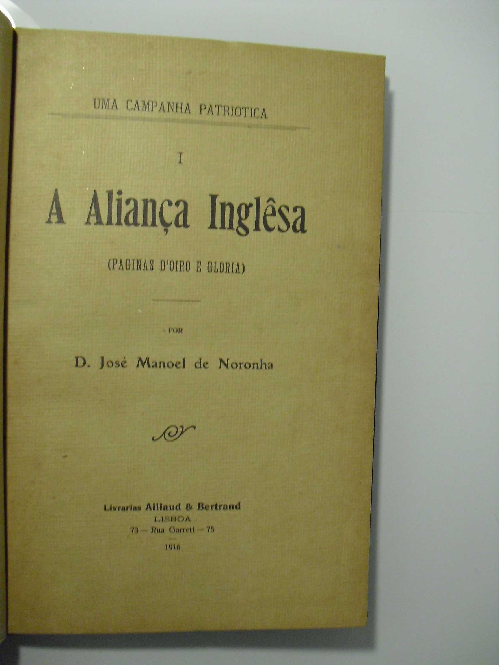 Noronha (D.José Manoel de);A Aliança Inglesa (Páginas de Oiro e Glória
