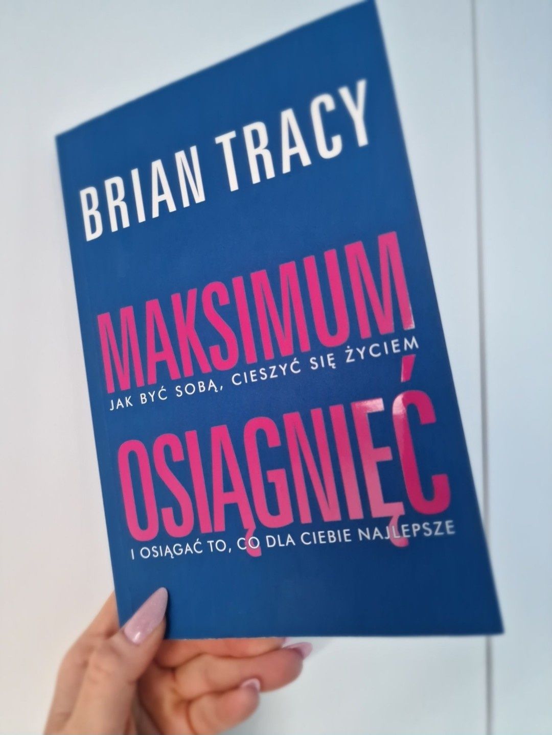 Brian Tracy Maksimum osiągnięć