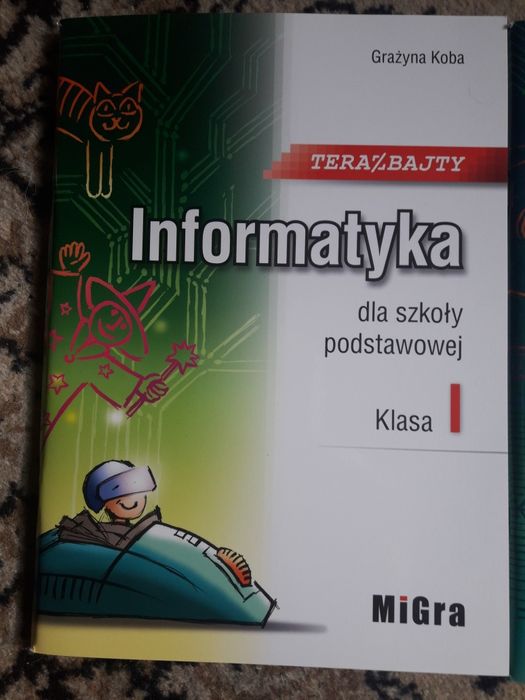 Teraz bajty G. Koba Klasa 1 informatyka