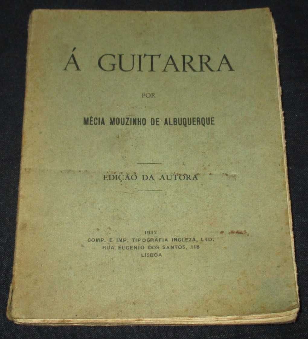 Livro Á Guitarra Mécia Mouzinho de Albuquerque 1932