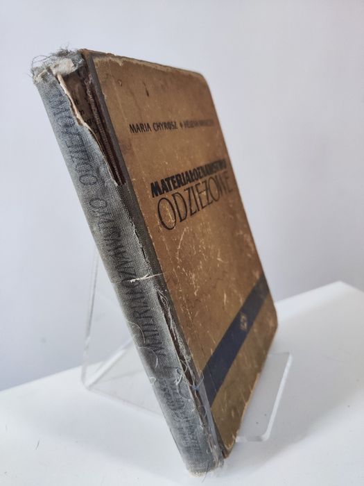 Materiałoznawstwo odzieżowe - Maria Chyrosz, Helena Waniczek