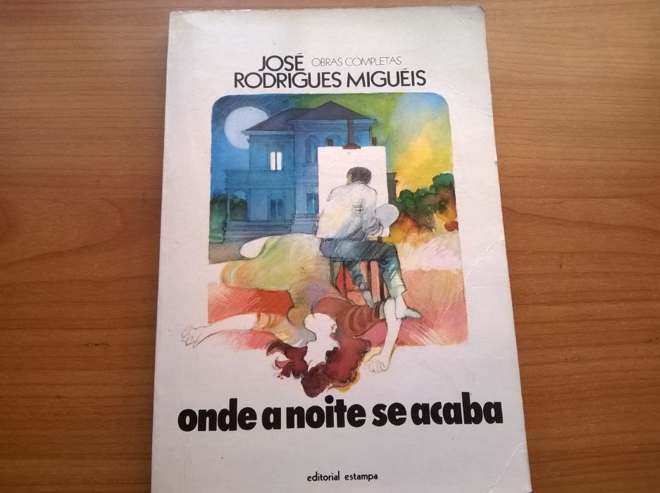 Onde a Noite se Acaba - José Rodrigues Miguéis (portes grátis)