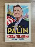 Michael Palin Korea Północna dziennik podróży.
Korea Północna, dzienni