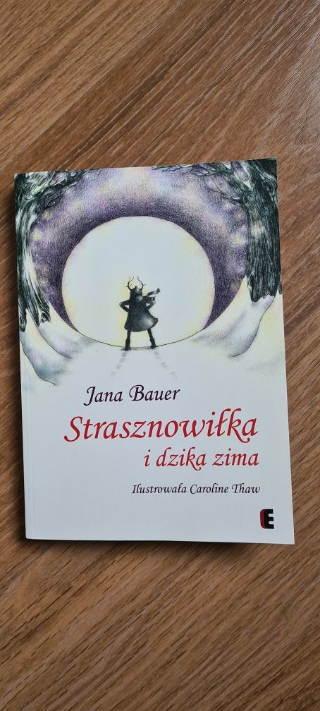 Strasznowiłka i dzika zima. Jan Bauer