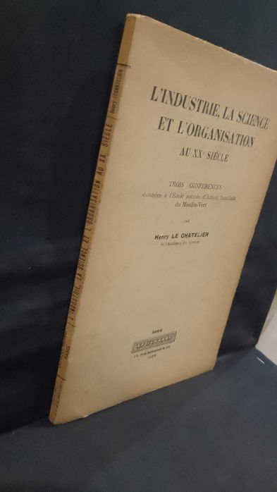L´Industrie La Science et L´Organisation 1935 Henry le Chatelier