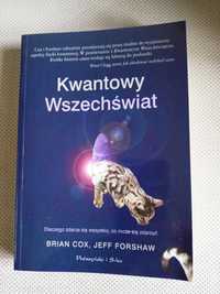 Brian Cox Jeff Forshaw Kwantowy Wszechświat