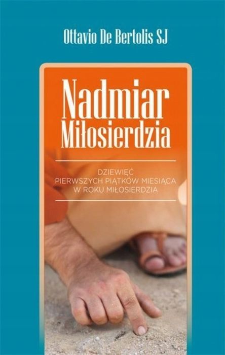 Nadmiar Miłosierdzia Ottavio De Bertolis Sj