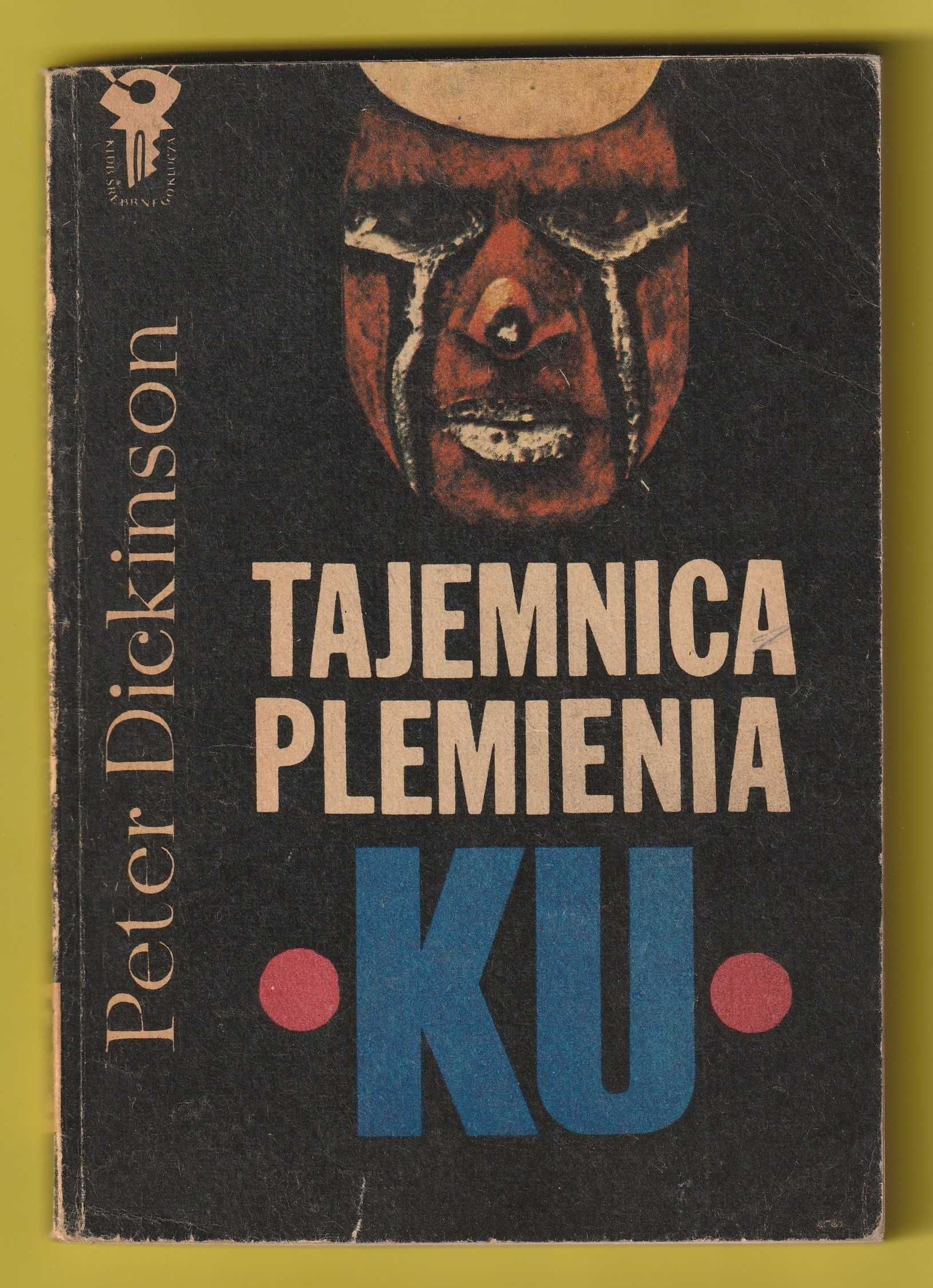 Tajemnica plemienia Ku - Peter Dickinson - 1975 - srebrny klucz