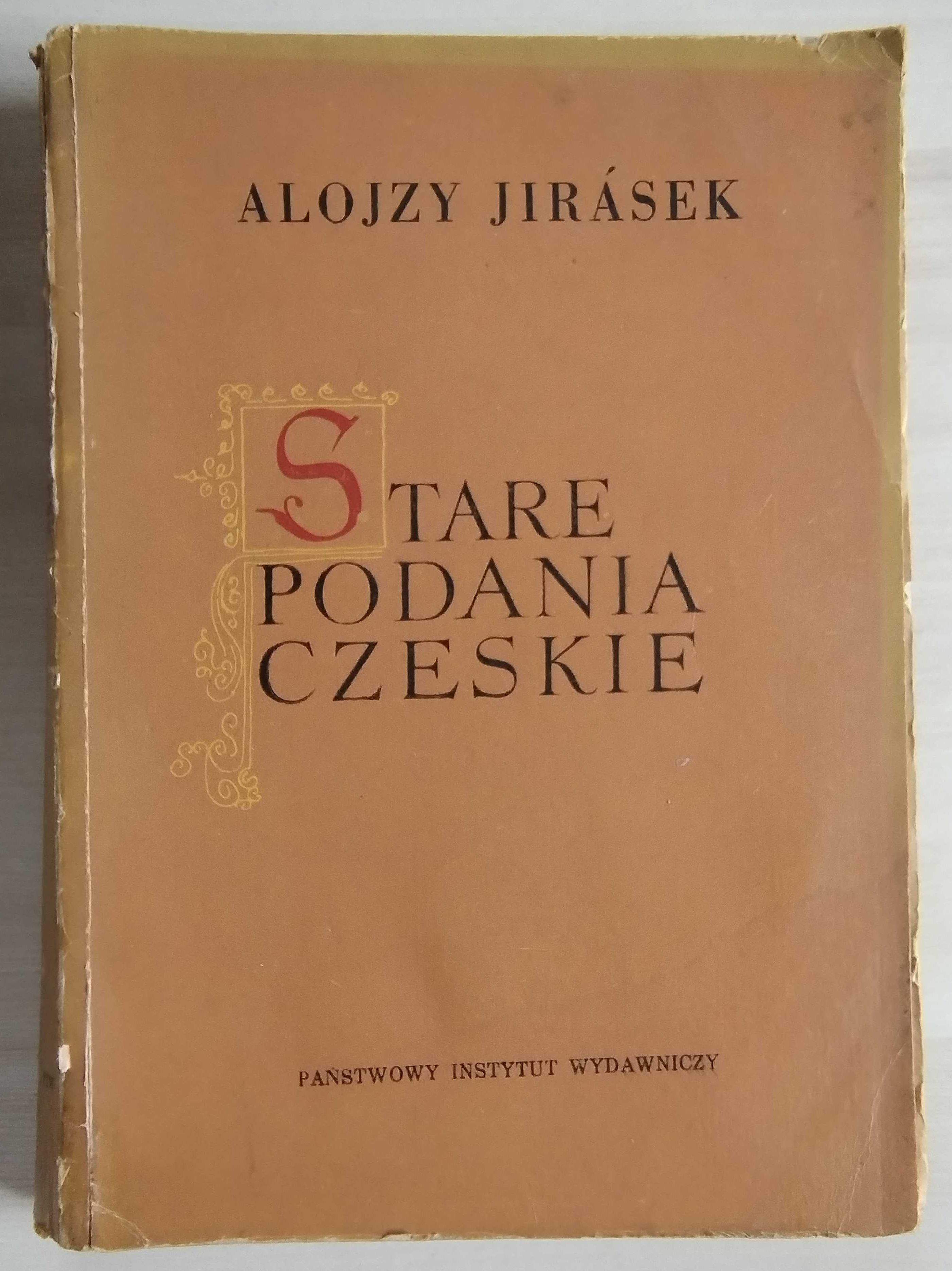 Stare podanie czeskie - Alojzy Jirasek, 1955 rok