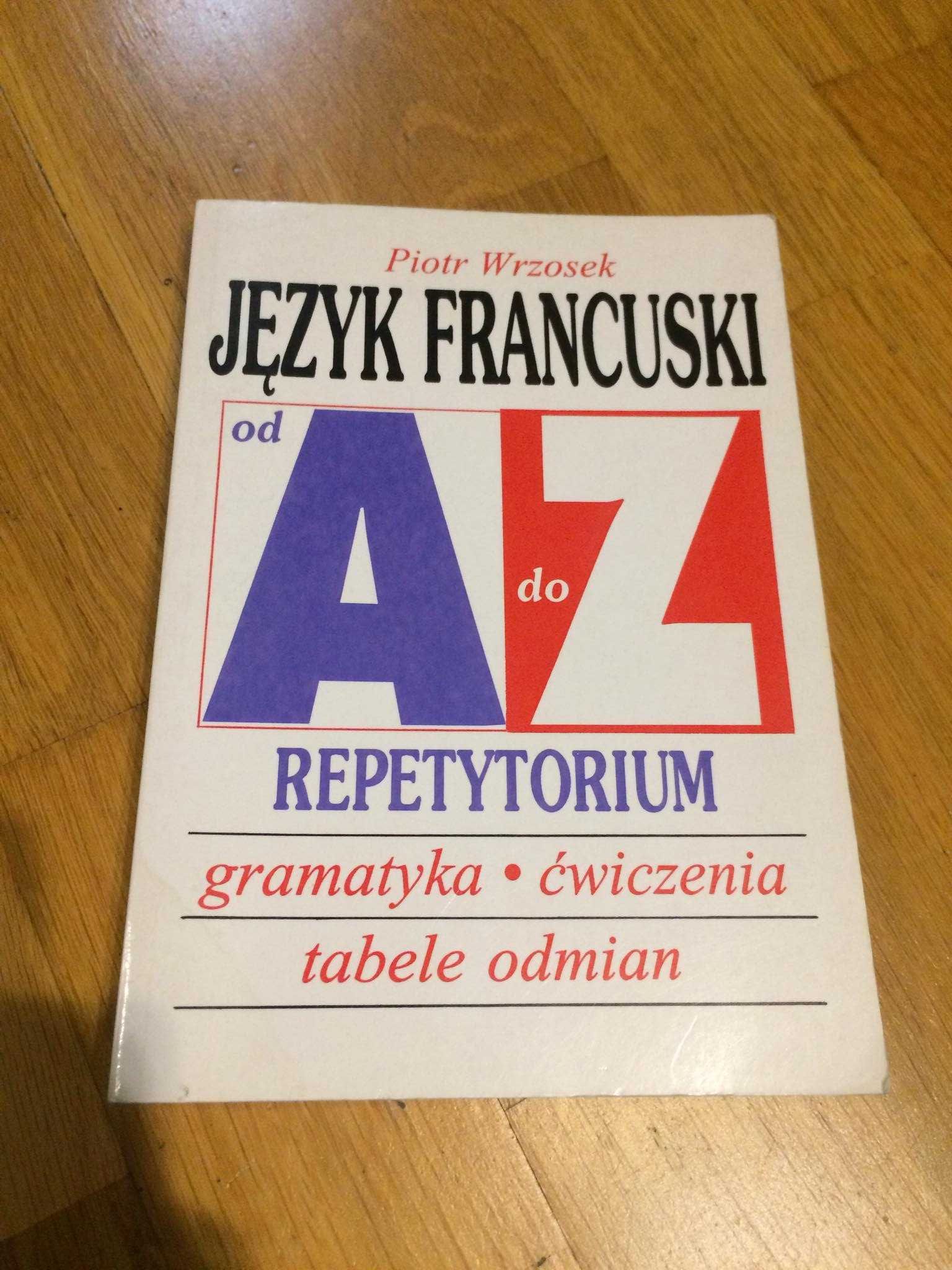 Repetytorium od A do Z  Język Francuski - Piotr Wrzosek