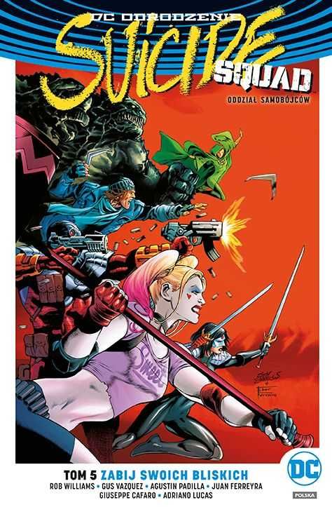DC Odrodzenie Zabij swoich bliskich Suicide Squad Oddział Samobójców