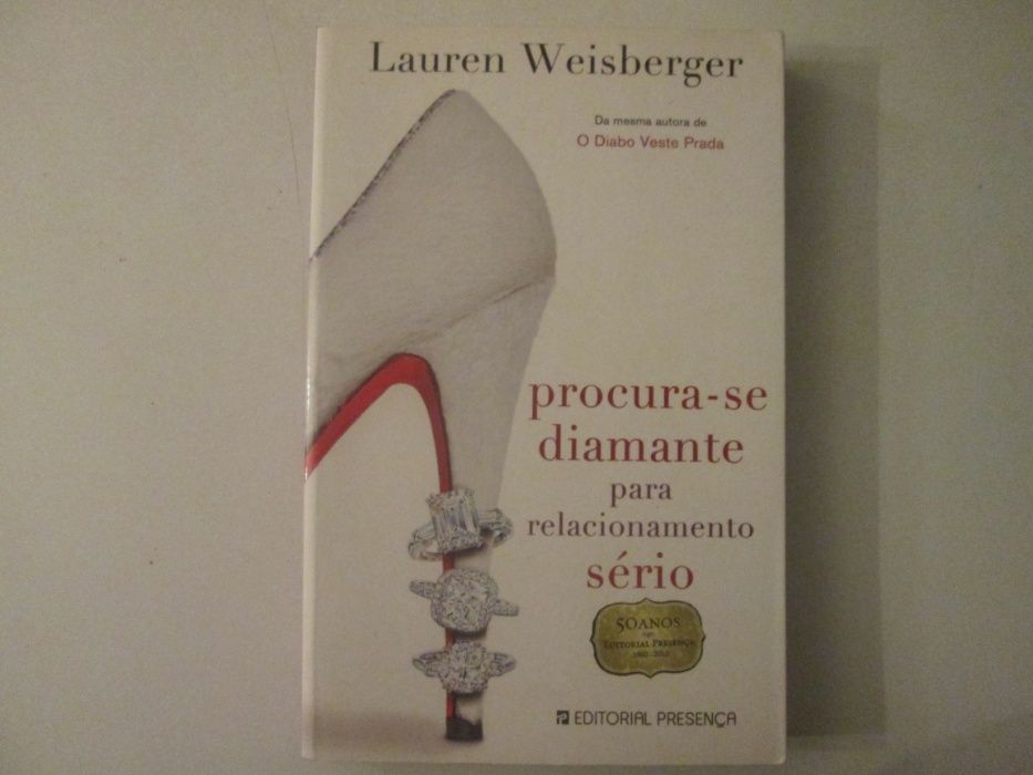 Procura-se diamante para relacionamento sério- Lauren Weisberger