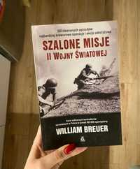 Szalone misje II Wojny Światowej - William Breuer - NOWA!