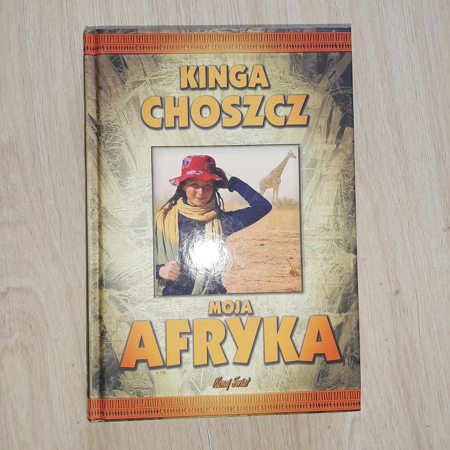 Moja Afryka Kinga Choszcz