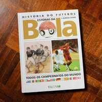 Estórias da Bola (Histórias do Futebol) de José de Almeida Castro