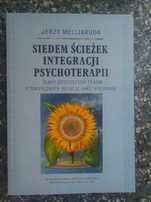 Siedem ścieżek integracji psychoterapii- Jerzy Mellibruda