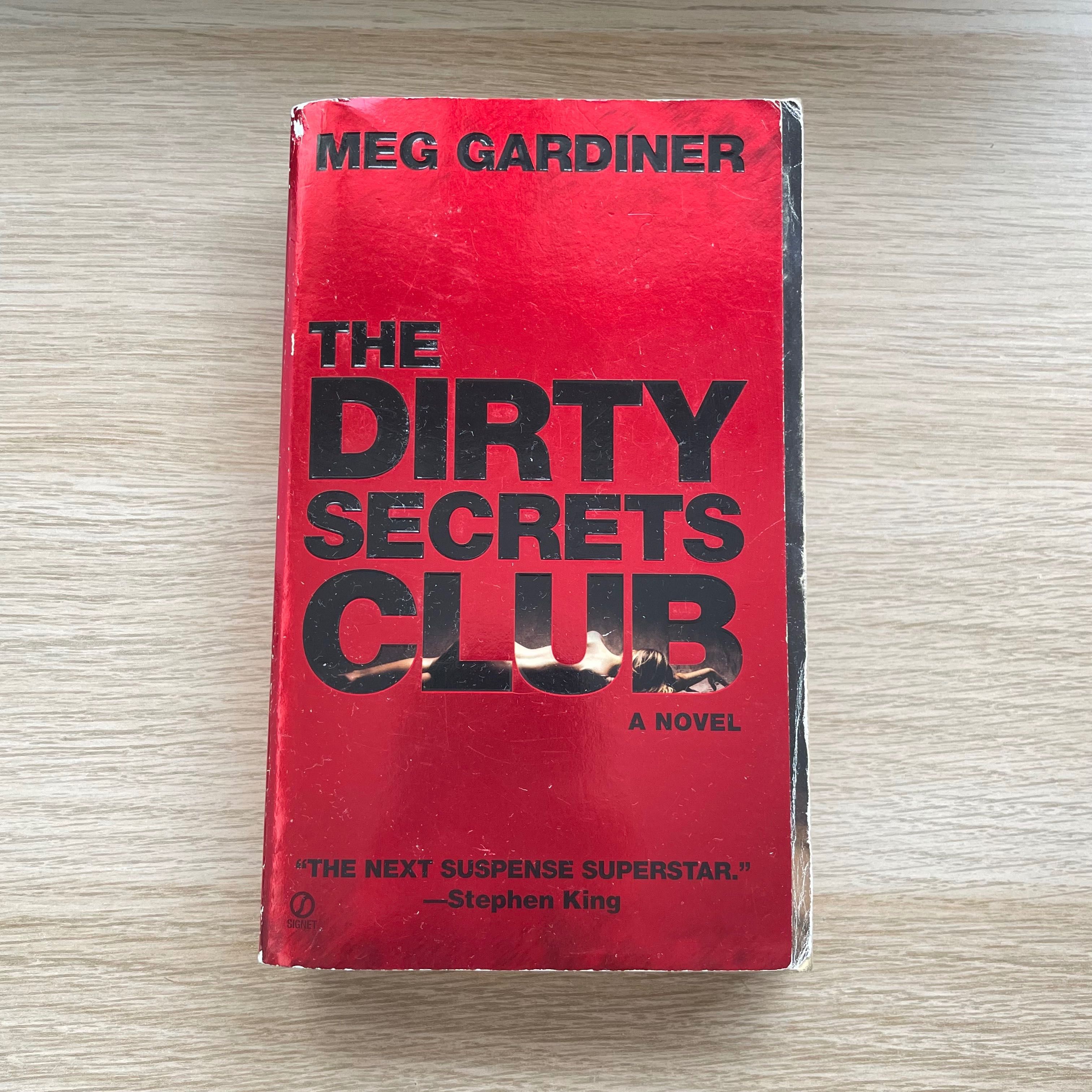 The Dirty Secrets Club, Meg Gardiner