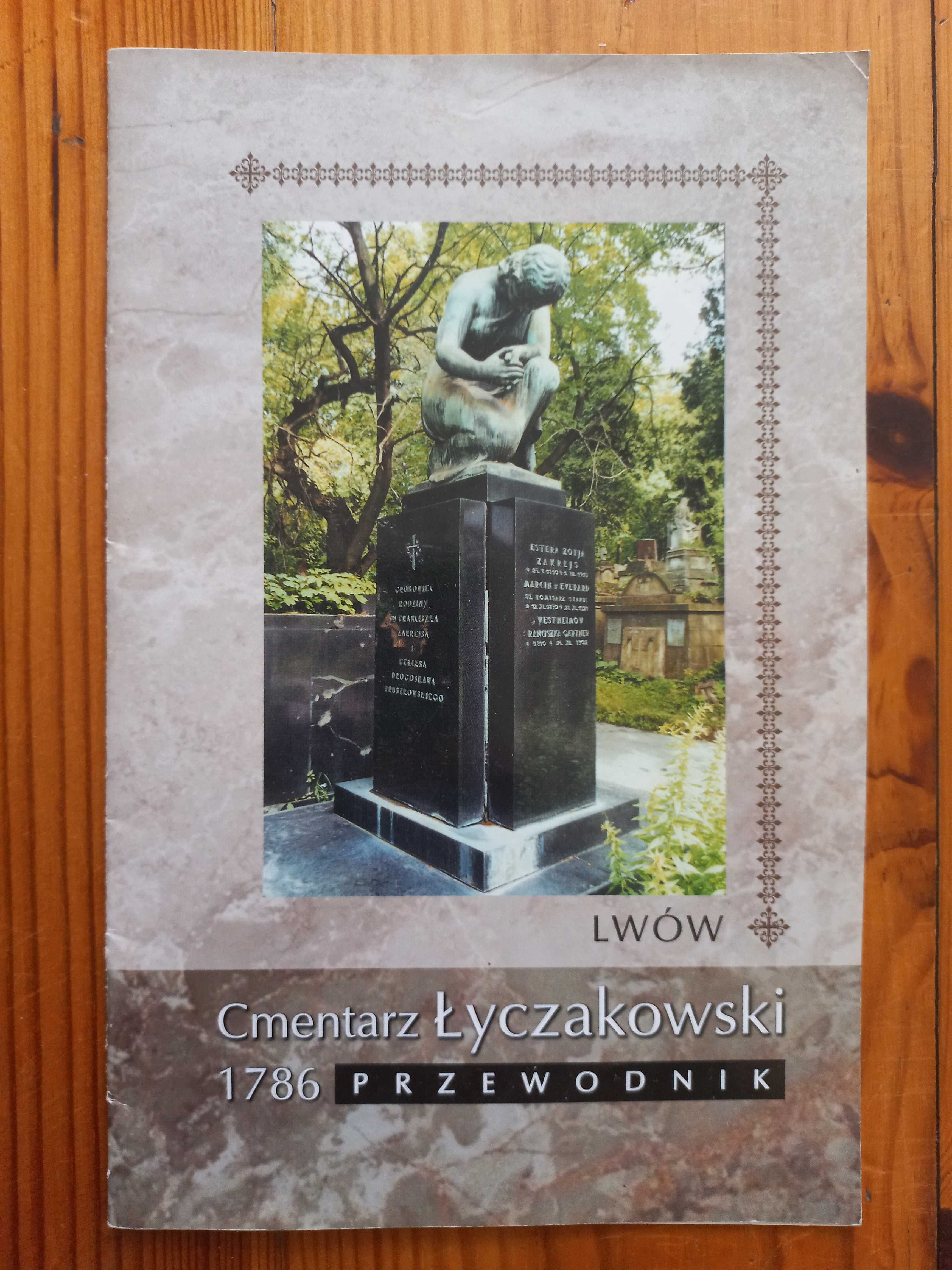 Cmentarz Łyczakowski 1786. Lwów. Przewodnik