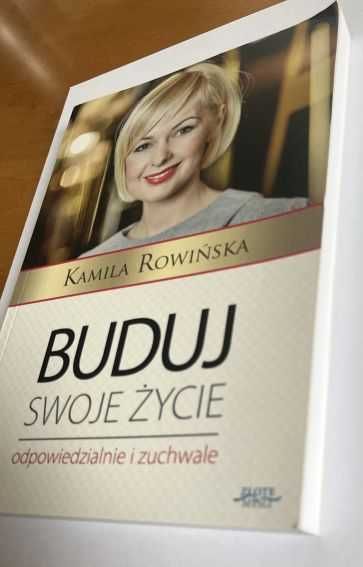 Książka Buduj swoje życie odpowiedzialnie i zuchwale, Kamila Ro