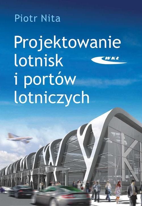 Projektowanie Lotnisk I Portów Lotniczych 39618A01200Ks