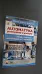 Automatyka przemysłowa w praktyce Szelerski