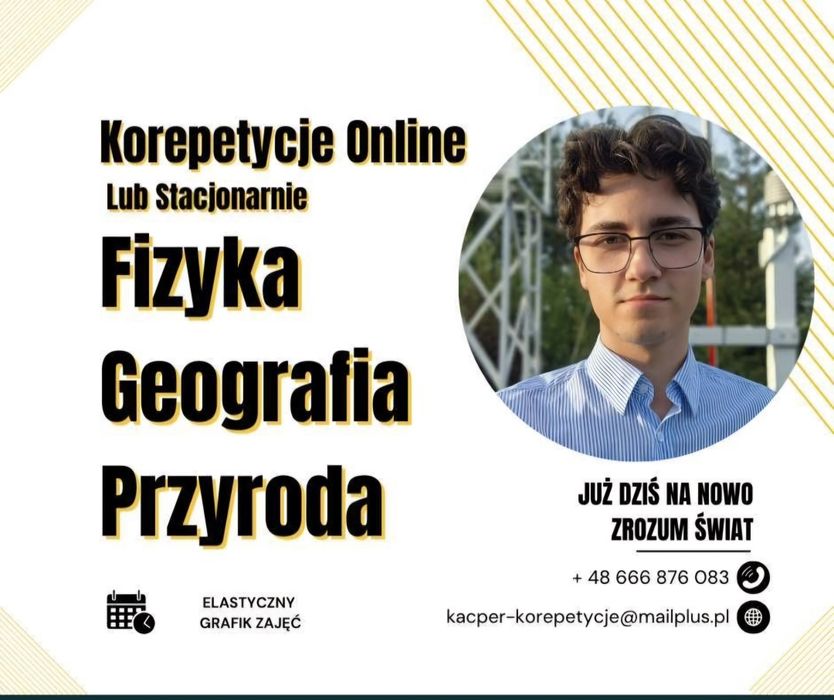 Korepetycje z fizyki, geografii i przyrody – ONLINE, POMOC W NAUCE