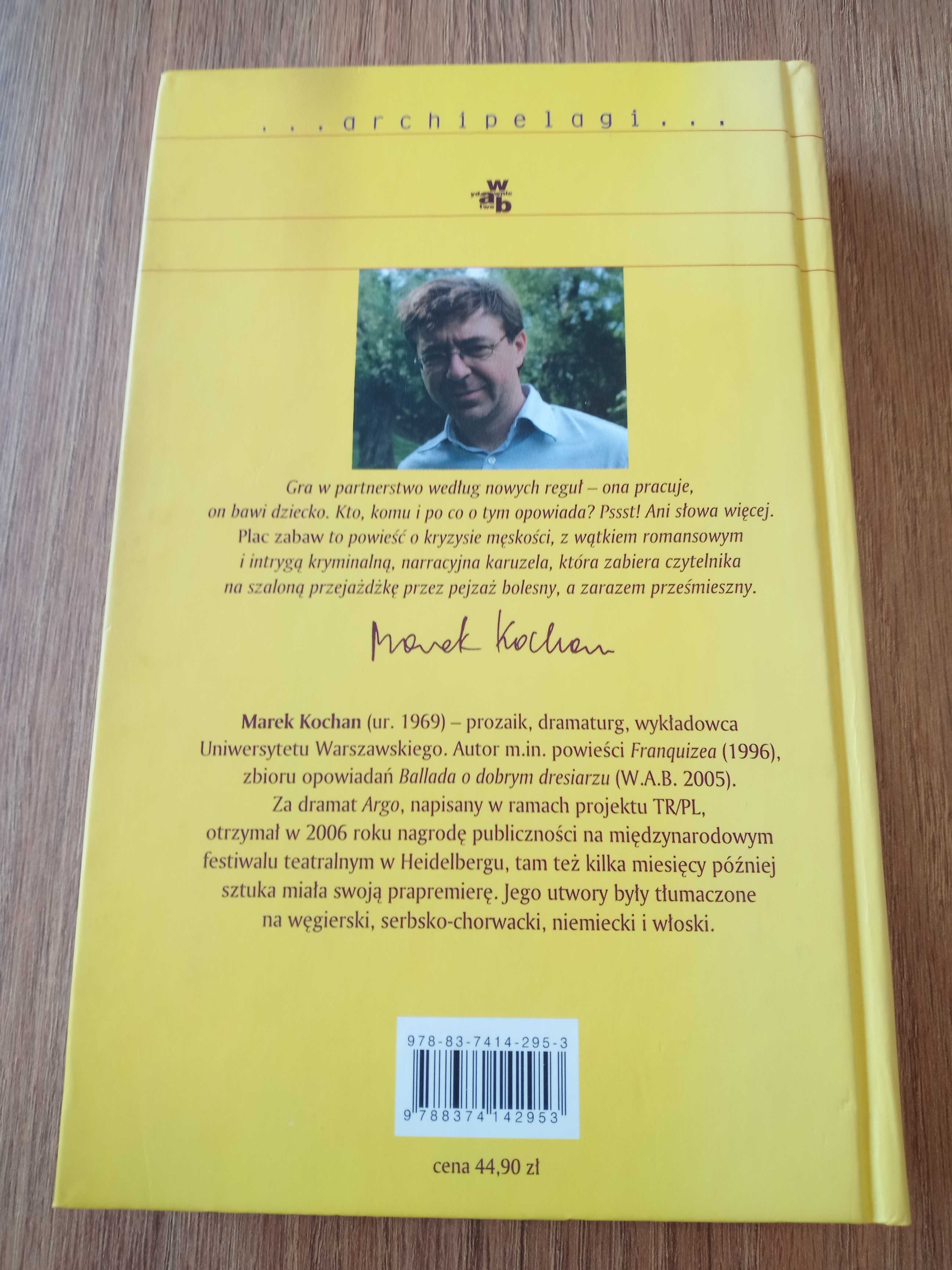 "Plac zabaw" Marek Kochan - nówka + zakładka - seria Archipelagi
