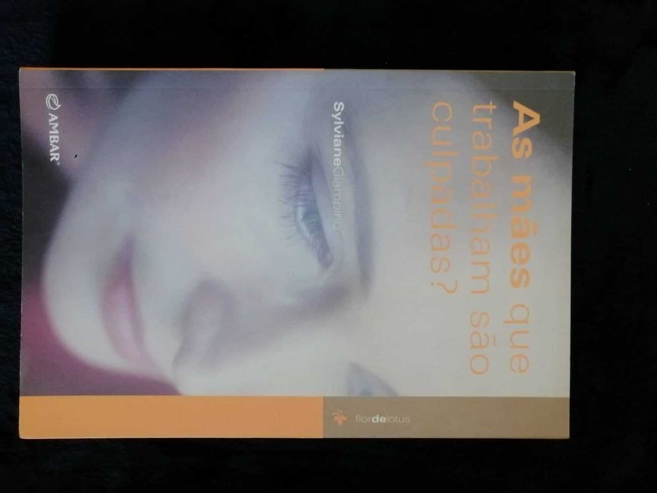 Livro "As mães que trabalham são culpadas?" - Novo