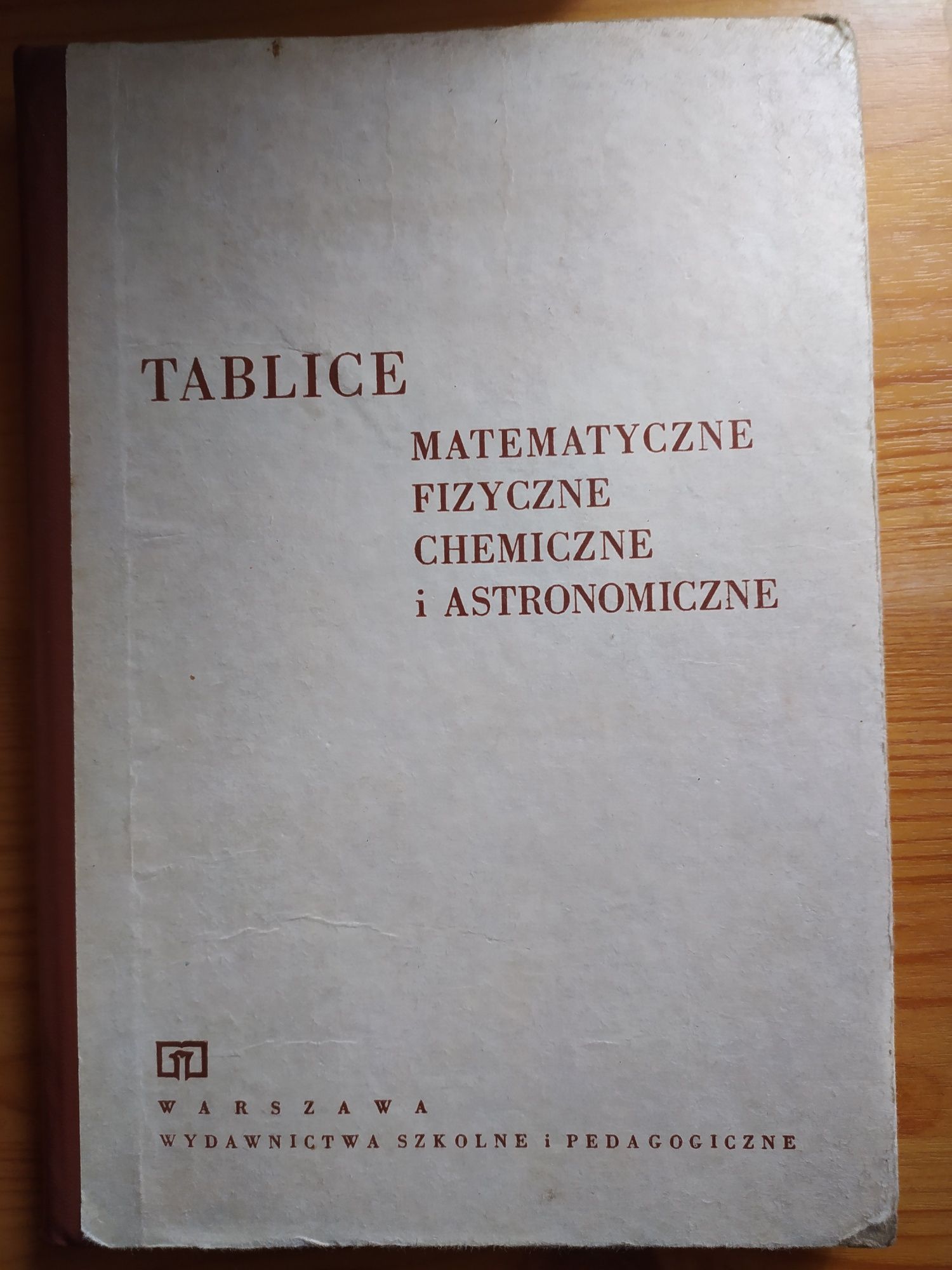 Tablice matematyczne Fizyczne Chemiczne i Astronomiczne