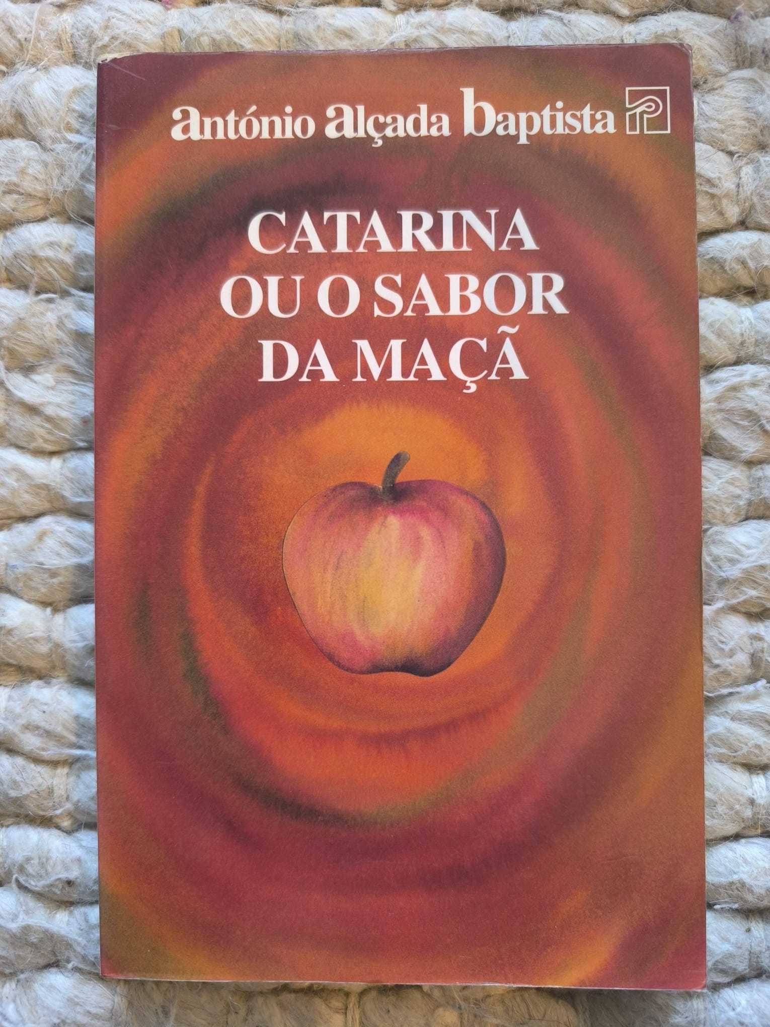 Livro "Catarina Ou o Sabor da Maçã" de António Alçada Baptista