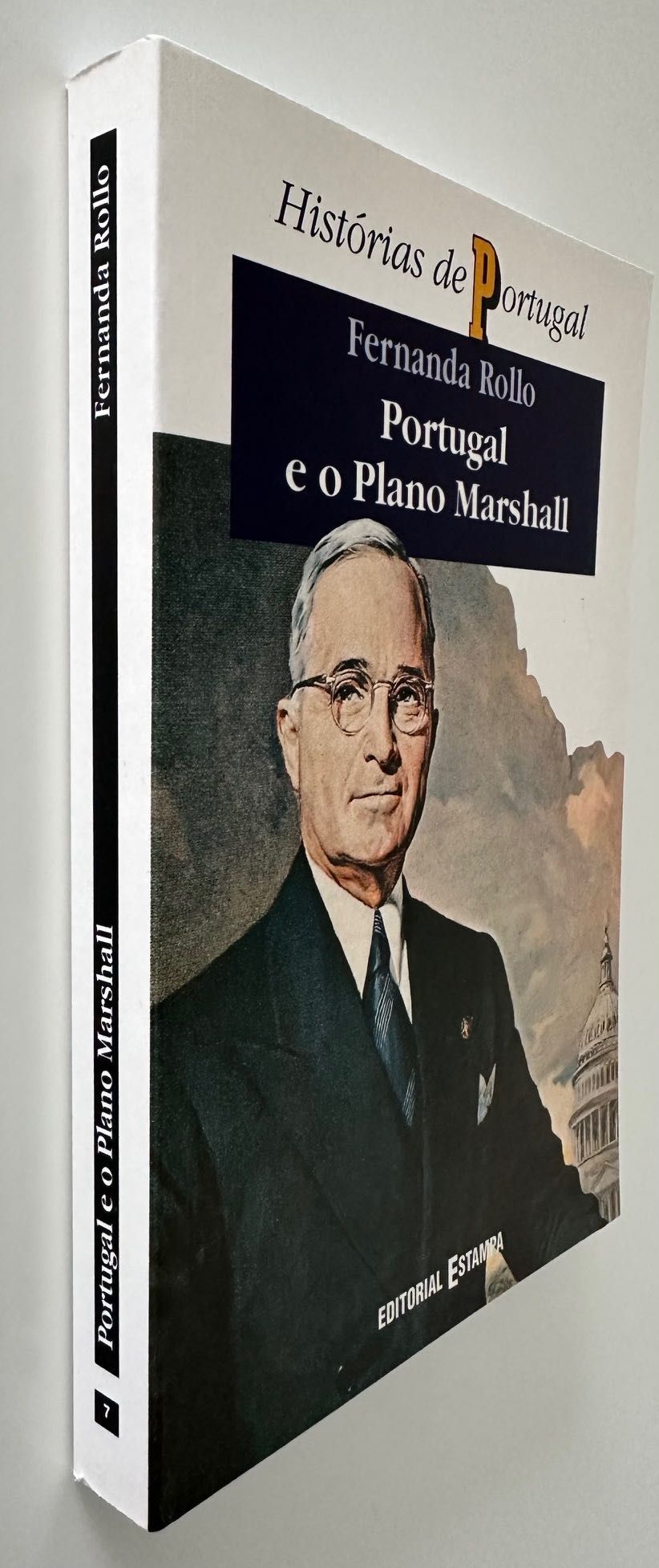 Portugal e o Plano Marshall - Fernanda Rollo - 1994