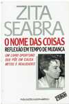 0008 - O Nome das Coisas Reflexão em tempo de mudança de Zita Seabra