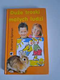 Duże troski małych ludzi Burkhard Spinnen Książka dla dzieci