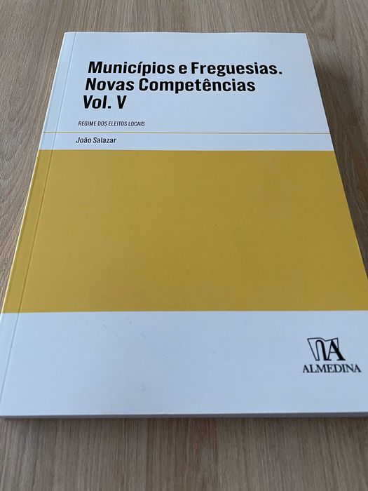 «Municípios e Freguesias  Vol. V - Regime dos Eleitos Locais»