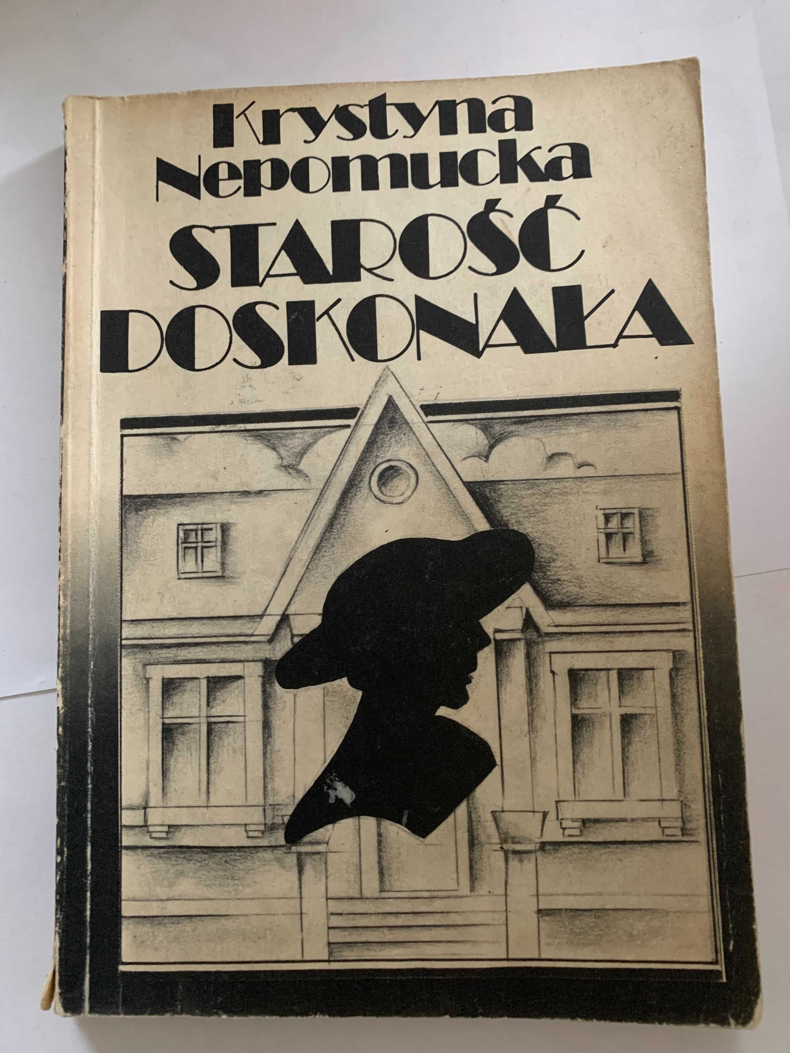 Starość doskonała Krystyna Nepomucka
