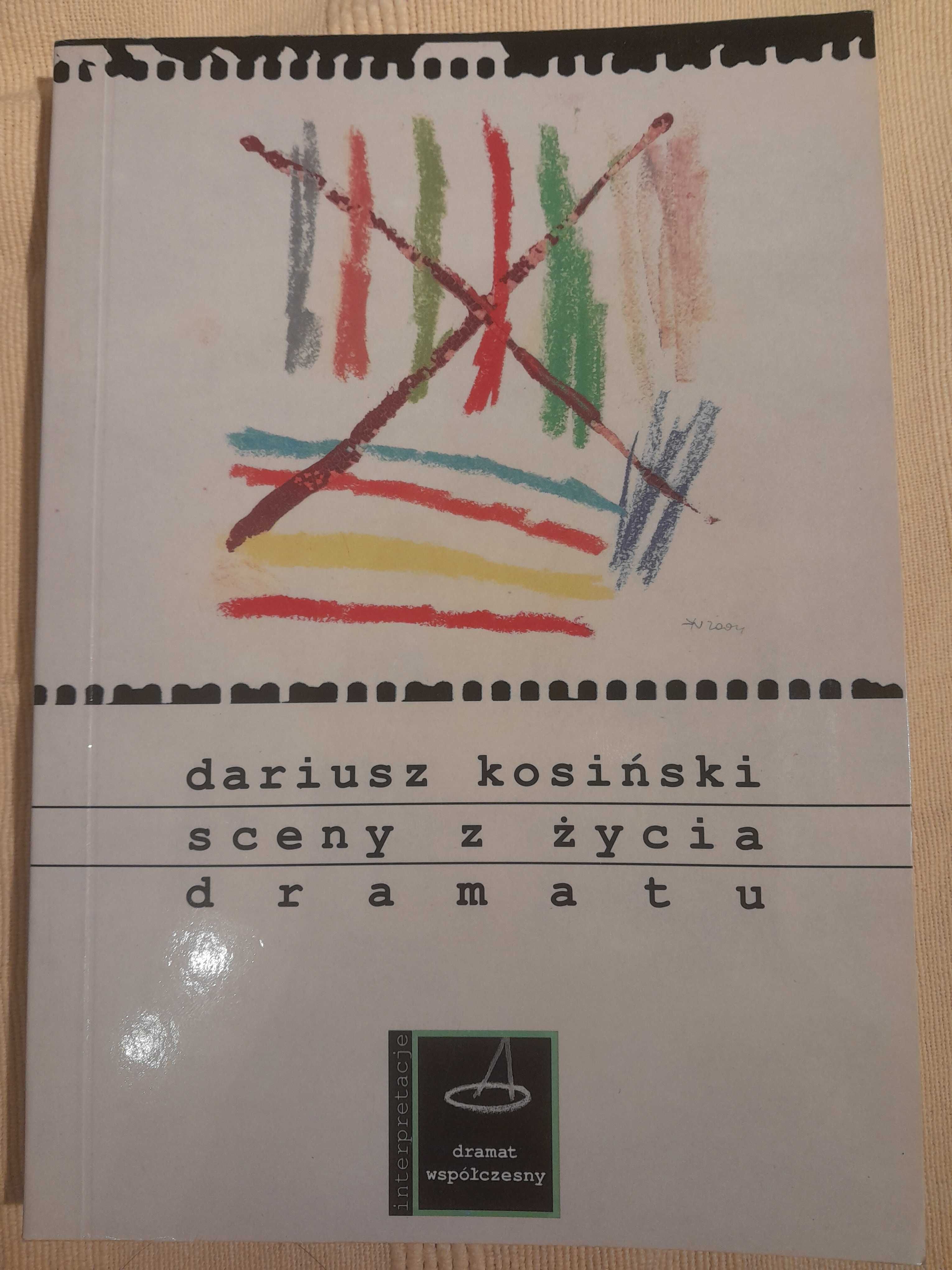 Sceny z życia dramatu Dariusz Kosiński