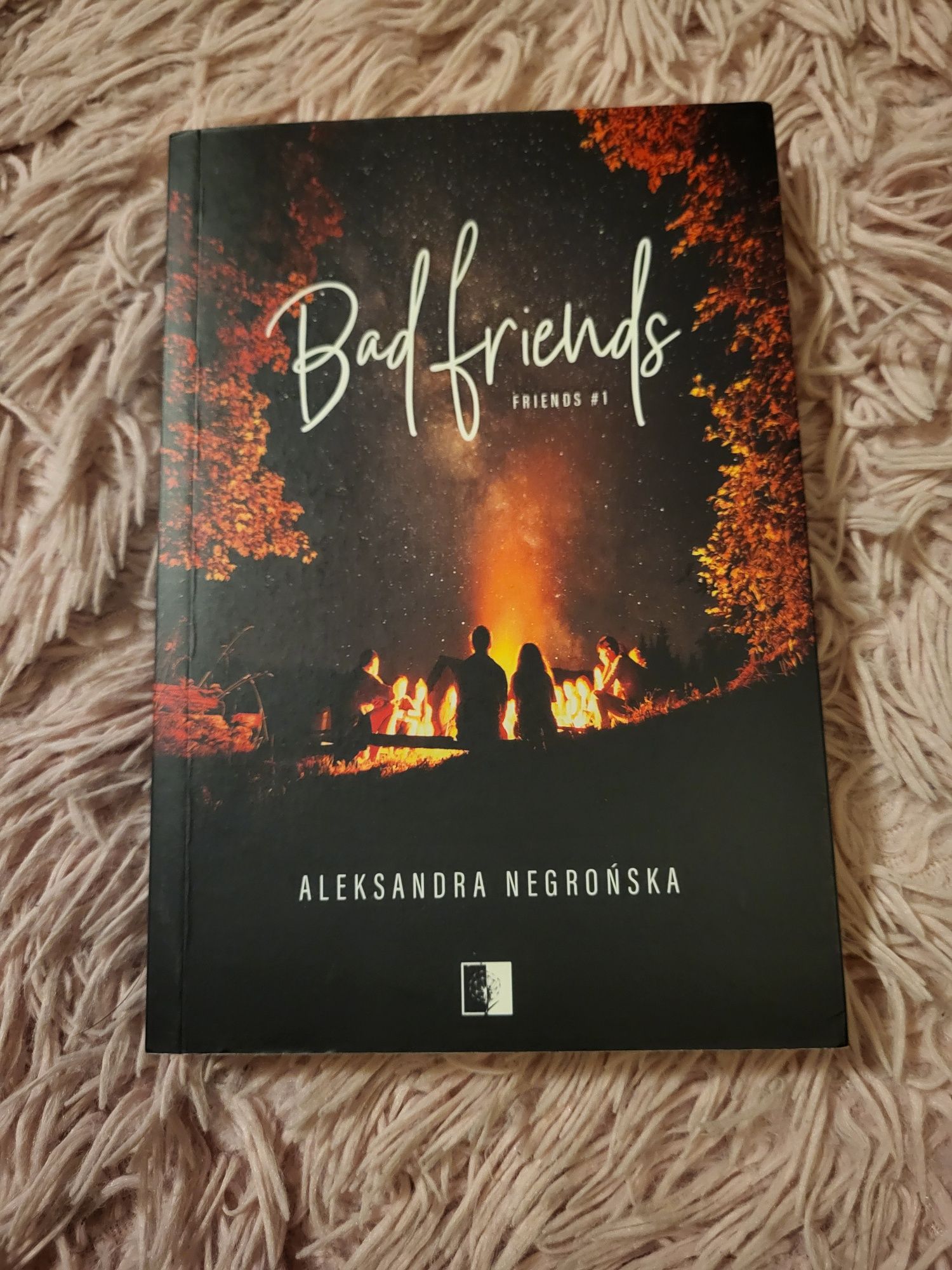 "Bad Friends" Aleksandra Negrońska