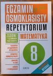 Egzamin ósmoklasisty, repetytorium, matematyka.