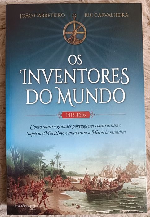Os Inventores do Mundo 1415 a 1616 de João Carreteiro/Rui Carvalheira