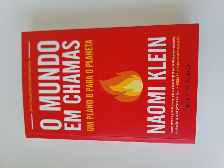 O mundo em chamas um plano B para o planeta  Naomi Klein