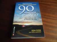 "90 Minutos no Paraíso" de Cecil Murphey e Don Piper - 1ª Edição 2006
