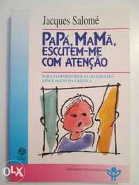 Lote 2 livros "Papá, mamã...", Inst. Jean Piaget