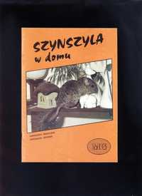 "Szynszyla w domu" - A. Radulska, M. Gromek